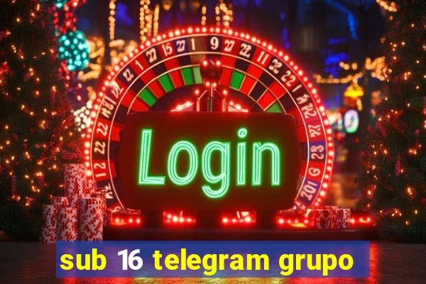 sub 16 telegram grupo